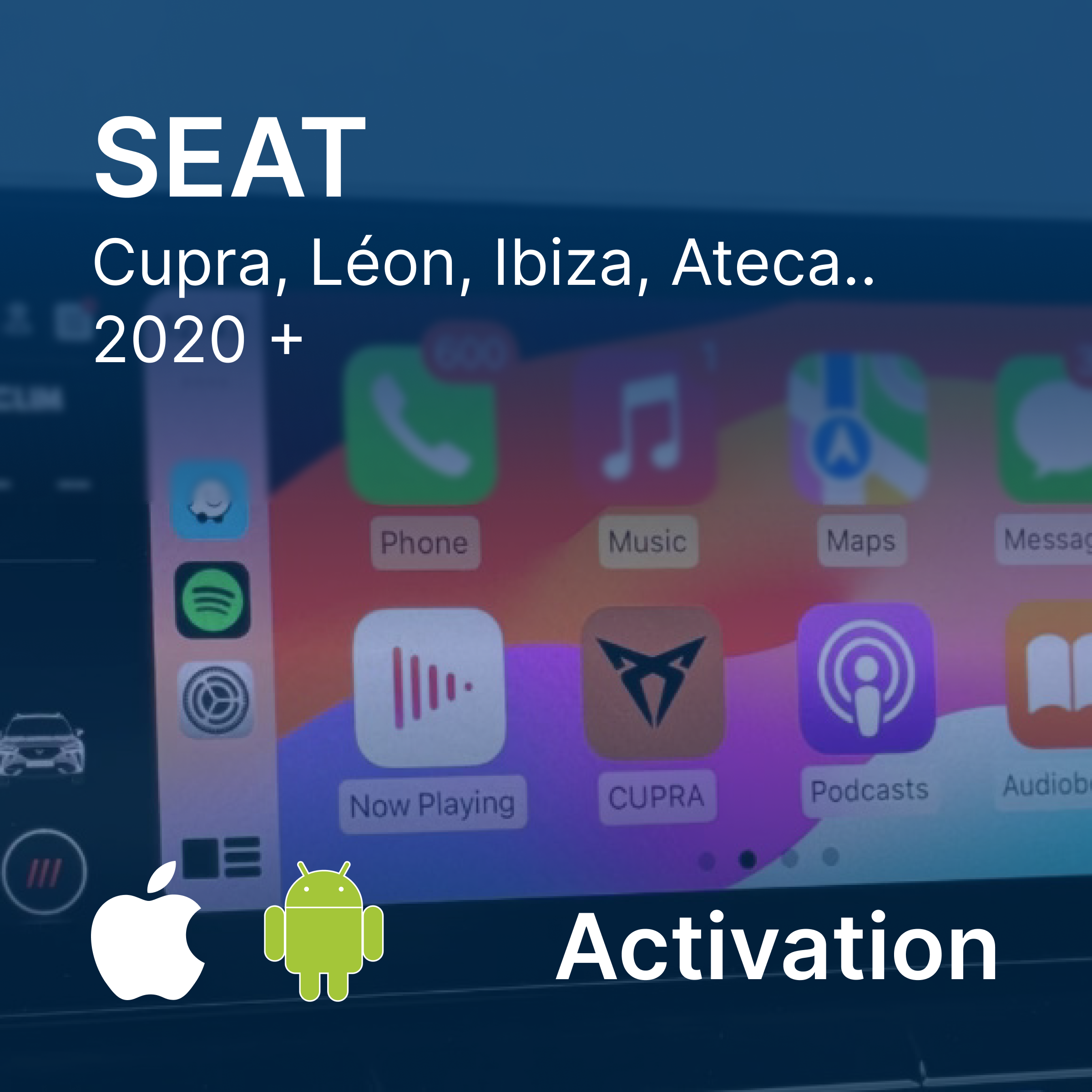 Activation Apple CarPlay / Android Auto | SEAT CUPRA MOI3 MIB3