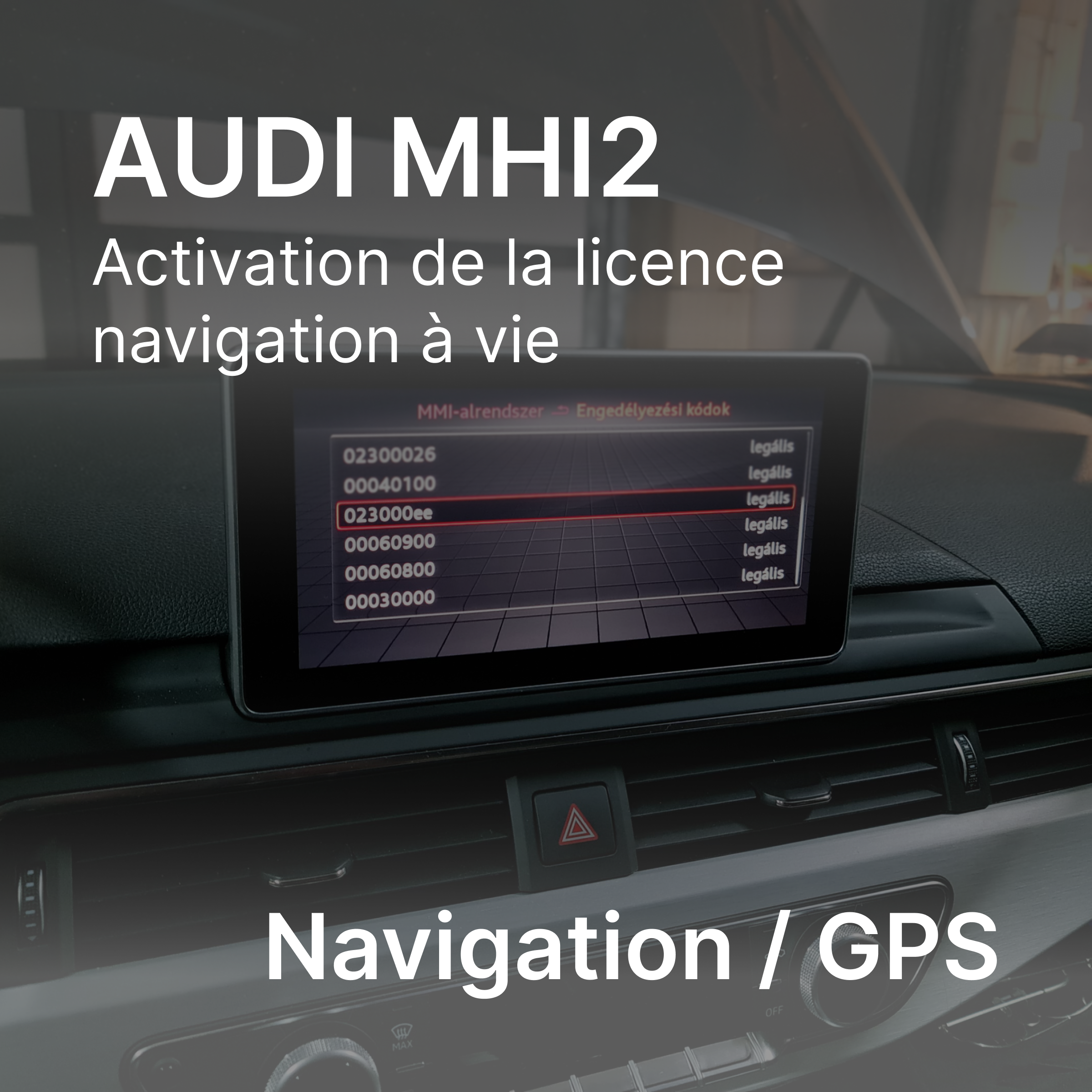 Activation de la licence navigation à vie - Audi MHI2