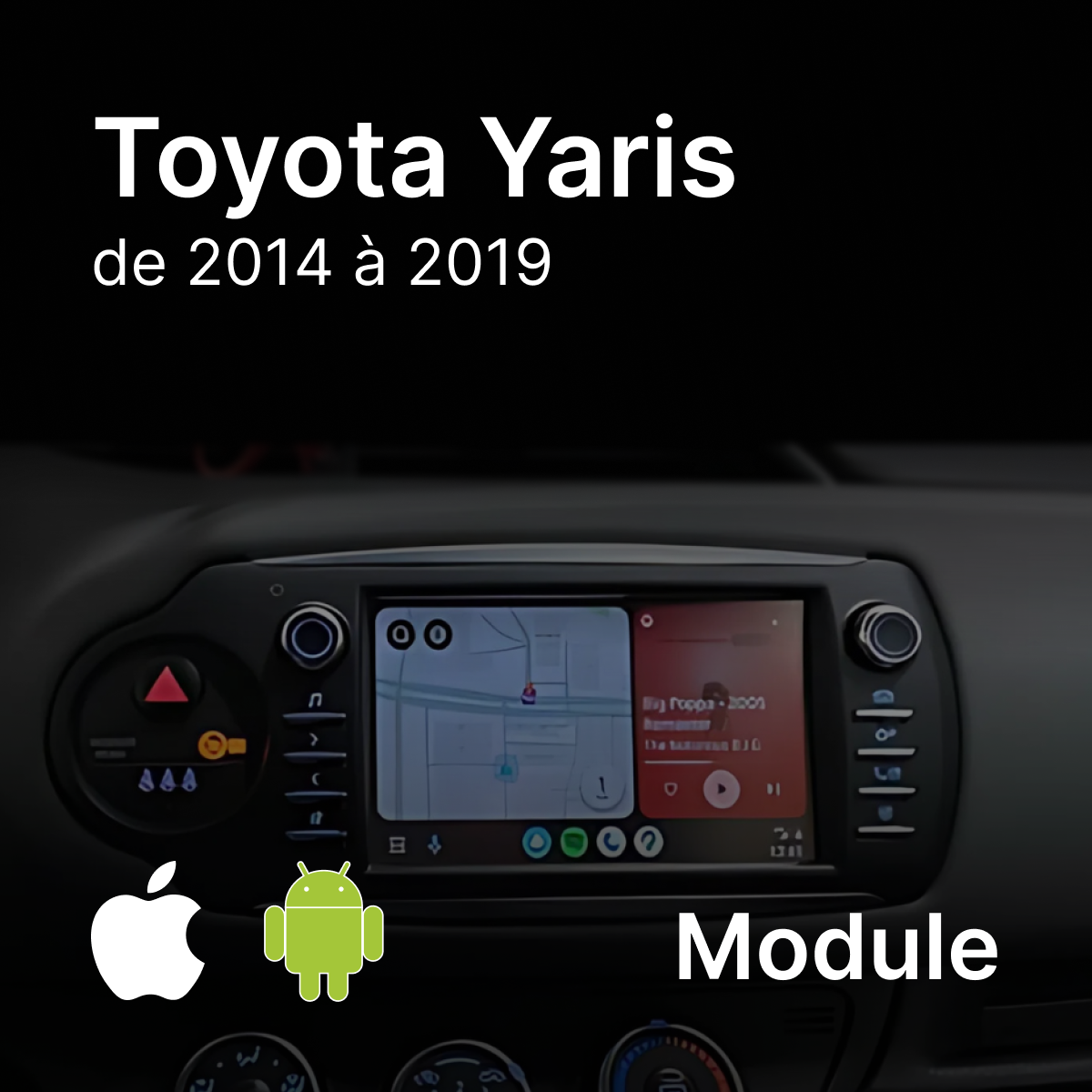 Module CarPlay & Android Auto | Toyota Yaris | Dark Tint Marseille